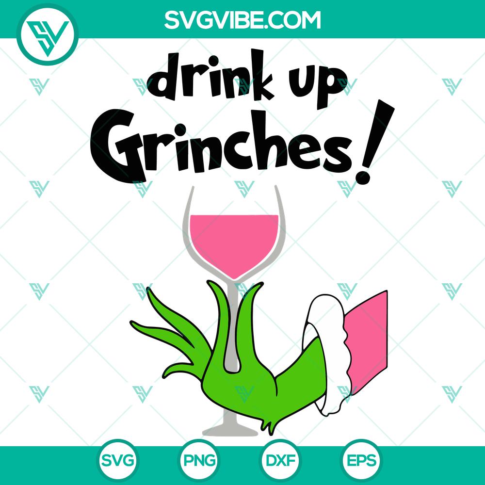 Drink Up Grinches Christmas SVG DXF EPS PNG Files Drink Up Grinches Christmas SVG DXF EPS PNG Files, featuring festive holiday typography with a fun and whimsical design for crafting projects.