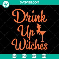 Drink Up Witches SVG with Halloween and Scary elements, perfect for Oct 31 festivities.