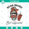 Dunkin' Donuts Skull Dead Inside But Caffeinated SVG, Halloween horror design with scary and caffeinated theme.