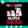 Faboolous Nurse Squad SVG design with Horror, Halloween, and Scary elements for Halloween crafts.