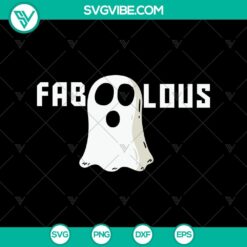 Faboolous SVG, Halloween SVG, Scary SVG, Oct 31 SVG