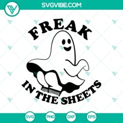 Cute ghost "Freak In The Sheets" SVG design for Halloween decoration, funny and spooky design.