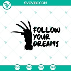 Freddy Krueger horror Halloween SVG design for following your dreams, perfect for Halloween projects.