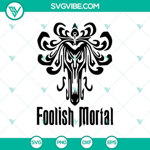 Foolish Mortal SVG featuring The Haunted Mansion, Halloween-themed digital design.