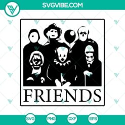 Friends Halloween SVG, Halloween SVG, Horror SVG, Halloween Scary SVG