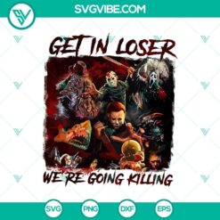 Creepy horror characters in "Get In Loser We're Going Killing" SVG for Halloween. Perfect for spooky designs.