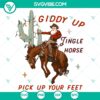 Giddy Up Jingle Horse Pick Up Your Feet SVG design for crafting projects with festive holiday theme.