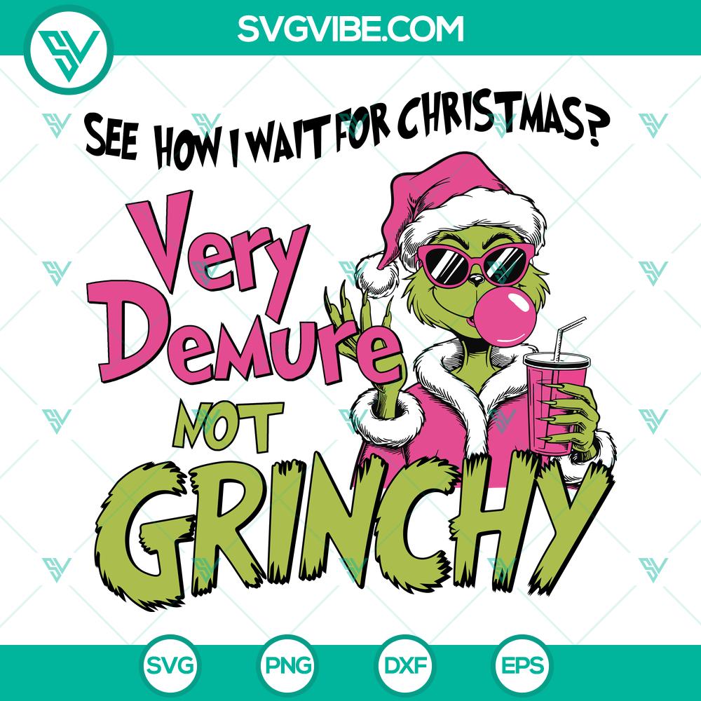 Grinch Very Demure Not Grinchy SVG | Funny Christmas Grinch Cut Files Funny Christmas Grinch SVG design with demure expression, perfect for holiday crafts. Ideal for Grinch-themed Christmas projects.