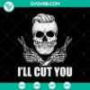 Hairdresser Halloween SVG design featuring spooky "I Will Cut You" text perfect for October 31 crafts and projects.