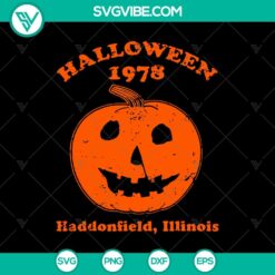 Halloween 1978 Haddonfield, Illinois SVG featuring Jack-o'-lantern and Halloween Pumpkin.