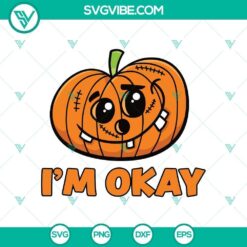 Halloween funny pumpkin with "I'm Ok" text, horror, scary SVG for Halloween projects, digital design.