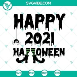 Happy Halloween 2021 Witch SVG featuring horror, Halloween, and scary elements for spooky design projects.