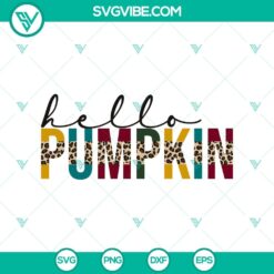 Hello Pumpkin SVG with fall and Halloween elements for crafting projects.