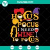 Hocus Pocus I Need Wine to Focus SVG design for Halloween, Horror theme. Perfect for crafting projects.