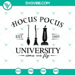 Hocus Pocus University Come We Fly SVG design, featuring a funny Halloween theme. Great for spooky crafting projects.