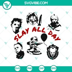 Horror Characters Slay All Day SVG featuring Halloween-themed designs suitable for digital use.