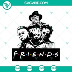 Horror Friends SVG featuring Jason, Michael, Freddy, and Hannibal characters for Halloween. Great for spooky designs.