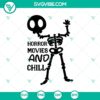 Horror Movies And Chill SVG perfect for Halloween. Scary and chilling horror-themed design for crafting. Great for Halloween SVG projects.