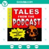 Spooky Halloween SVG design for Horror Tales From The Podcast with eerie theme, perfect for a horror podcast or Halloween project.