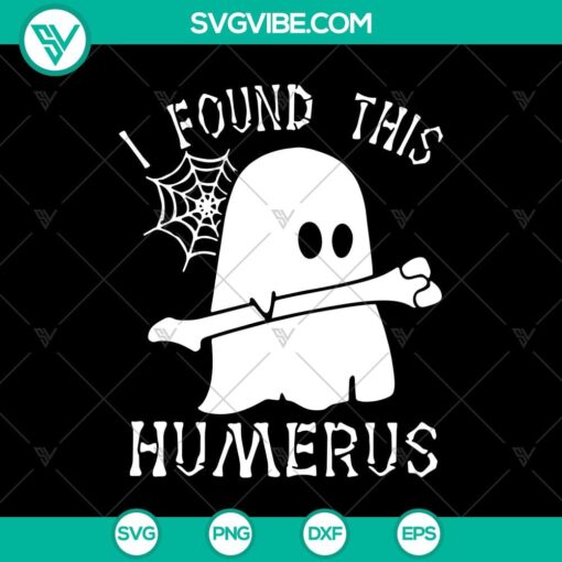 Humerus skeleton ghost SVG for Halloween with funny pun, ideal for spooky decorations and crafts.
