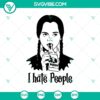 "I Hate People SVG featuring Wednesday Addams, perfect for Halloween girl themed projects. Unique and spooky design."