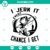"I Jerk It Every Chance I Get SVG design for Fathers Day, Fishing Dad gift, featuring a fishing rod and hook. Fun and unique design."