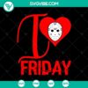 Spooky "I Love Friday" Halloween SVG with Oct 31 vibes, perfect for crafts & projects.