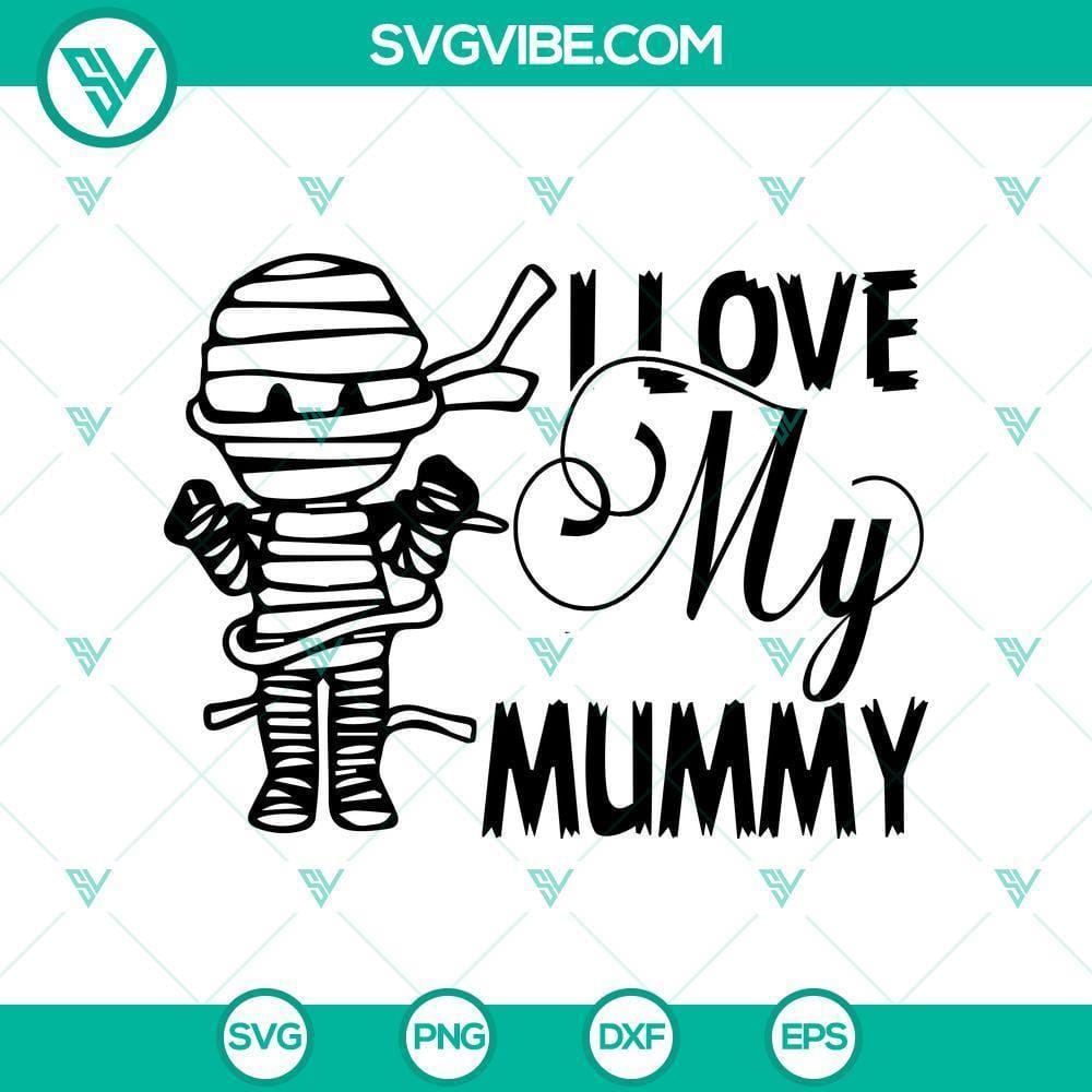 Halloween SVG, Halloween SVG, Horror SVG, I Love My Mummy SVG, Scary SVG I Love My Mummy SVG for Halloween, Scary Horror graphic perfect for spooky crafts and decorations.