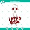 Charming Chibi Jason Voorhees SVG for Halloween, "I Need Candy" Horror Design for digital crafting, spooky themed SVG file.