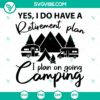I Plan On Going Camping SVG, Camping SVG, Love Camping SVG 2