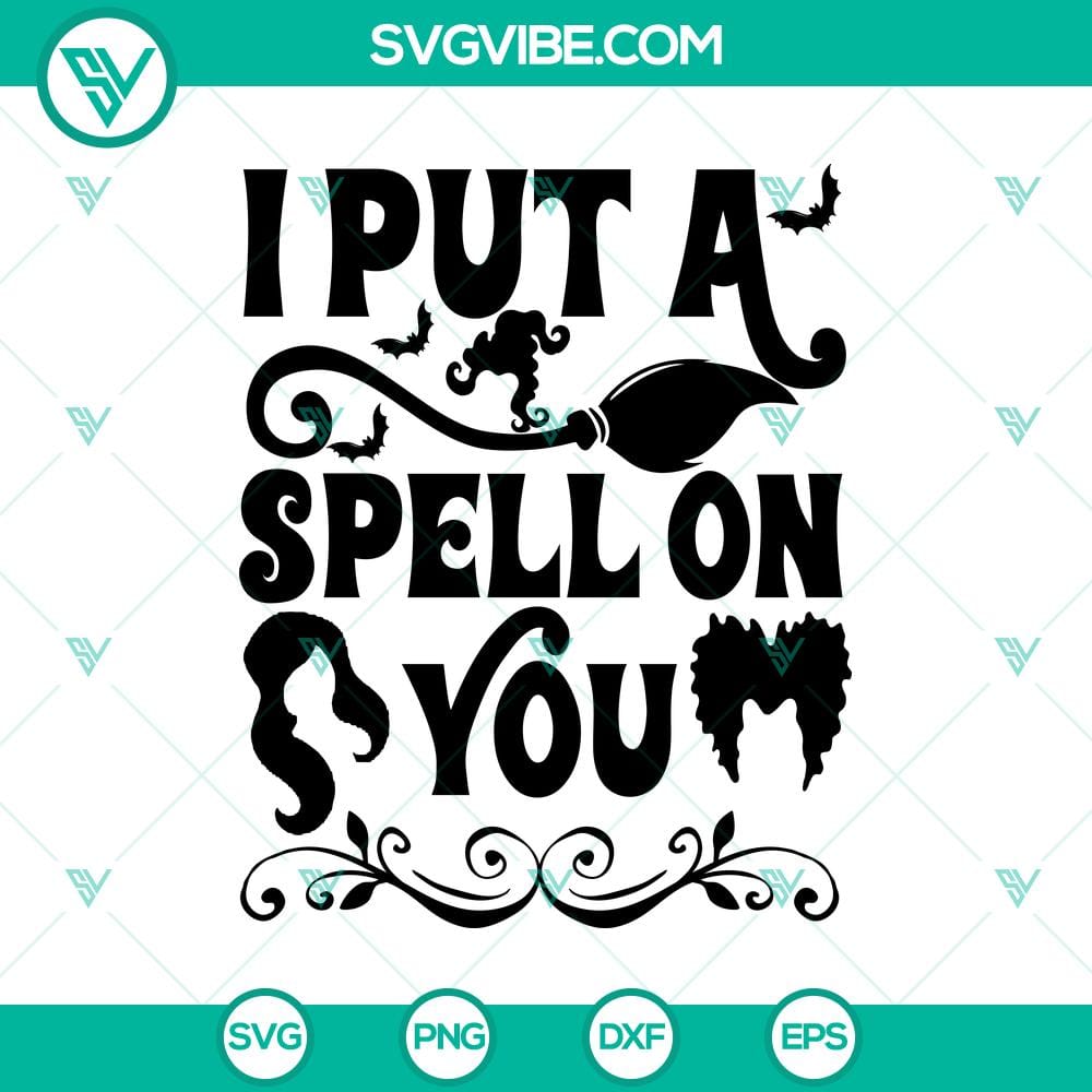 i-put-a-spell-on-you-svg-halloween-svg-hocus-pocus-svg-horror-svg.jpg "I Put A Spell On You SVG with Halloween, Hocus Pocus, Horror theme. Perfect for spooky season crafts and projects."
