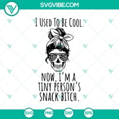 I Use To Be Cool SVG, Messy Bun SVG, Skull SVG