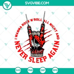 Freddy Krueger claws SVG design for horror fans, featuring "I Wanna Rock'n'roll All Night And Never Sleep Again" theme.