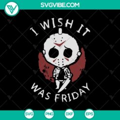 Creepy "I Wish It Was Friday" Halloween SVG with Jason horror theme, perfect for spooky designs.