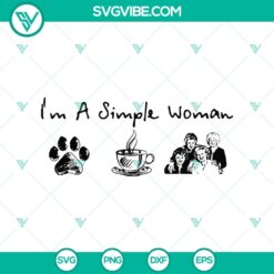 "I'm a Simple Woman SVG with Quotes for Women empowerment. Feminist design with powerful messaging for digital use."