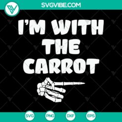Scary Halloween themed SVG design featuring 'I'm With The Carrot' text for October 31 celebrations.