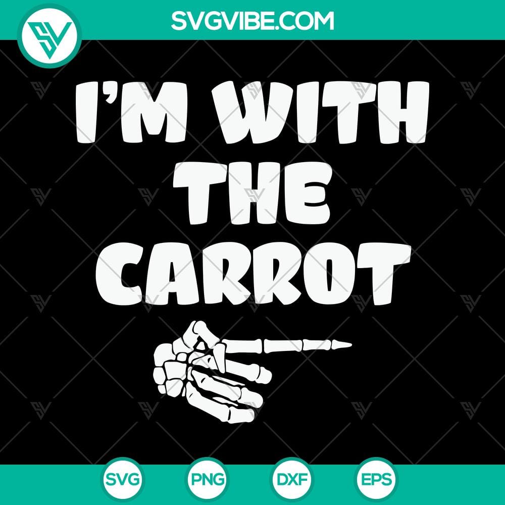 i8217m-with-the-carrot-svg-halloween-svg-scary-svg-oct-31-svg.jpg Scary Halloween themed SVG design featuring 'I'm With The Carrot' text for October 31 celebrations.