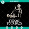 Skeleton holding bone with text "I've Got Your Back SVG" for Halloween. Funny and quirky Halloween design.
