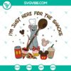 I'm Just Here for the Snacks Remy Ratatouille SVG | Funny Foodie Cut Files 2