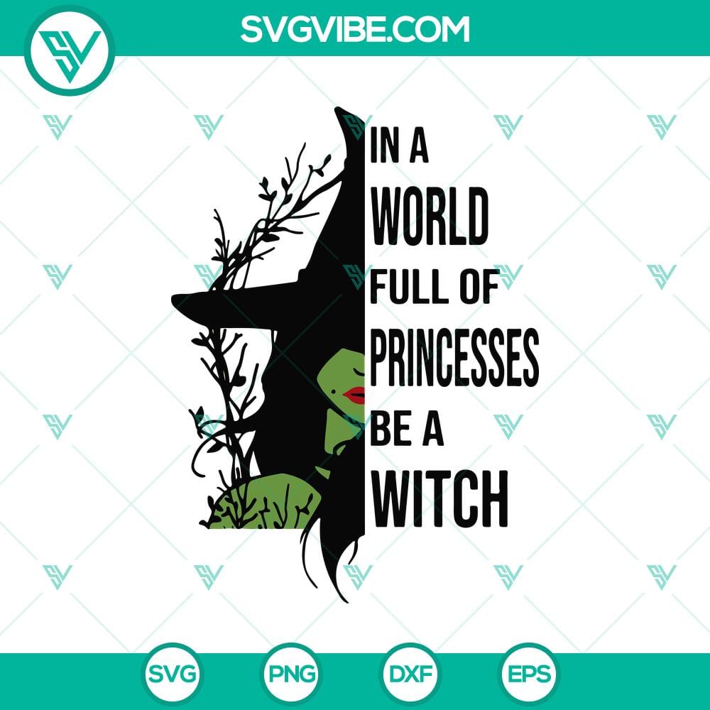 in-a-world-full-of-princesses-be-a-witch-svg-witches-svg-scary-svg-halloween-svg.jpg Inspirational Halloween SVG design with "In A World Full Of Princesses Be A Witch" quote, perfect for spooky projects.