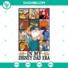 In My Disney Dad Era SVG | Magical Dad Cut Files for Cricut 2