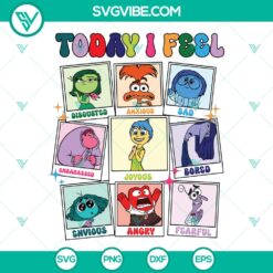 Inside Out Emotions Today I Feel SVG | Pixar Character Mood Cut Files