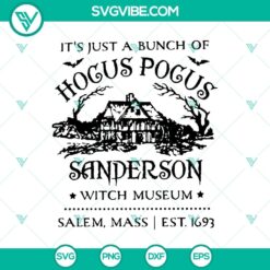 Hocus Pocus, Sanderson Sisters, Witch Museum SVG design for Halloween crafts and digital projects.