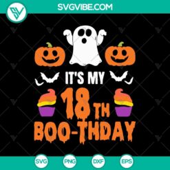 "It's My 18th Boo-thday SVG design with Boo Boo and Halloween elements, perfect for spooky birthday celebrations"