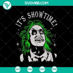 "It's Showtime SVG, Beetlejuice SVG, Halloween Scary SVG for spooky Halloween projects"