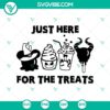Disney Halloween SVG with "Just Here For The Treats" design, featuring Disney snack icons. Perfect for Halloween crafts.