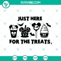 Just Here For The Treats SVG, Halloween SVG, Scary SVG