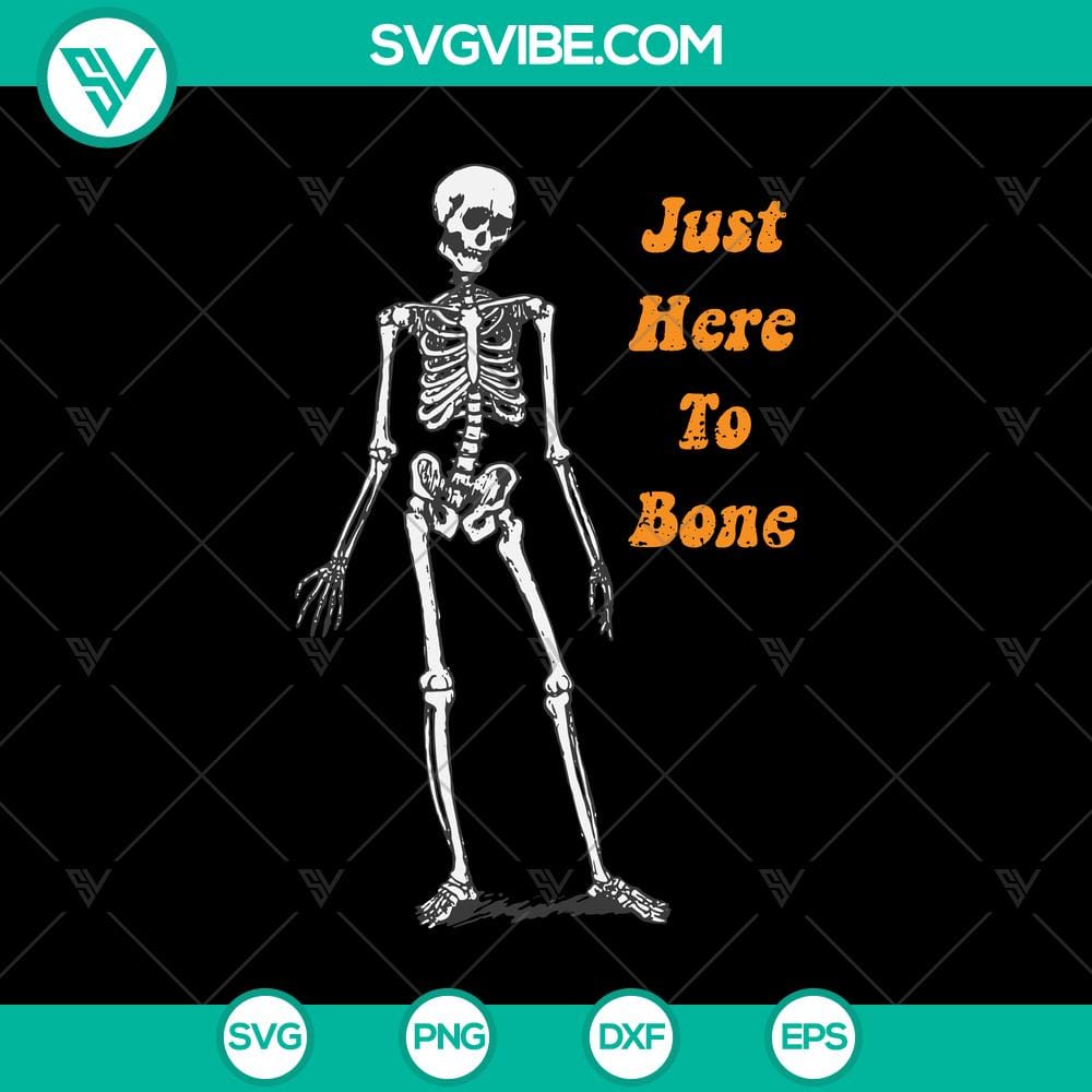 just-here-to-bone-scary-svg-halloween-svg-skeleton-svg.jpg Just Here To Bone Scary SVG design with Skeleton for Halloween, spooky thematic digital illustration.