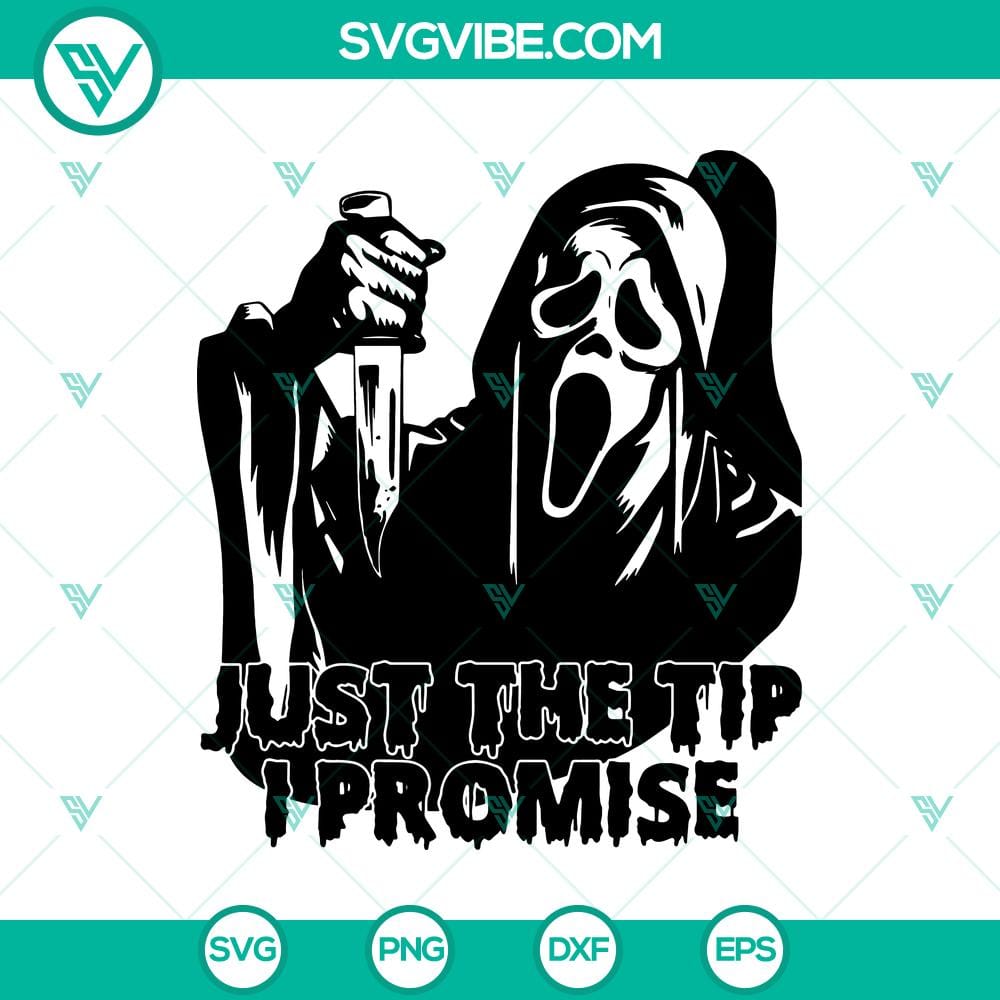 just-the-tip-i-promise-ghost-face-svg-halloween-svg-ghost-svg-horror-svg.jpg Ghost Face Halloween SVG design with "Just The Tip I Promise" text, perfect for horror-themed Halloween crafting projects.
