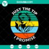 Spooky Halloween SVG design featuring "Just The Tip I Promise" text, perfect for horror-themed projects.